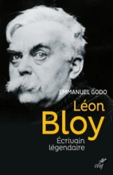 Léon Bloy : Ecrivain légendaire