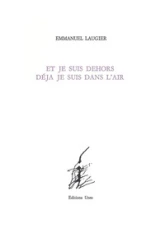 Et je suis dehors déjà je suis dans l'air