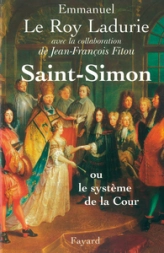 Saint-Simon, ou Le système de la cour