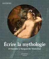 Ecrire la mythologie