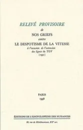 Relevé provisoire de nos griefs contre le despotisme de la vitesse