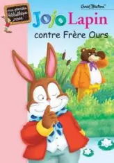 Jojo Lapin contre frère Ours