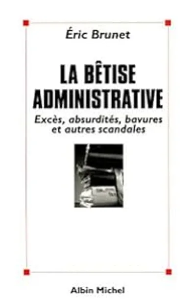 La bêtise administrative