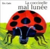 La Coccinelle mal lunée