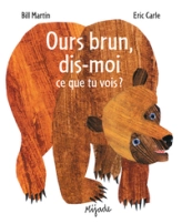OURS BRUN, DIS-MOI *