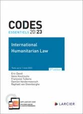 Codes essentiels 2023 International Humanitarian Law - Texts up to 1 June 2023