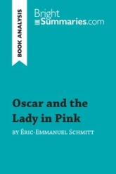 Oscar and the Lady in Pink by Éric-Emmanuel Schmitt (Book Analysis)
