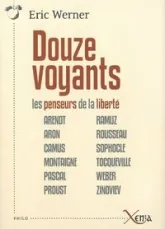 Douze voyants : Les penseurs de la liberté