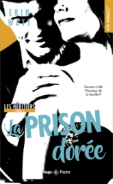 Les héritiers, tome 3 : La prison dorée