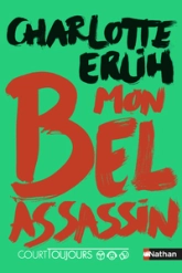 Court toujours : Mon bel assassin
