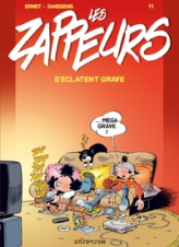 Les zappeurs, tome 11 : Les zappeurs s'éclatent grave