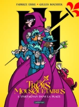 Les trois mousquetaires, tome 1 : D'Artagnan dans la place