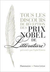 Tous les discours de réception des prix Nobel de littérature