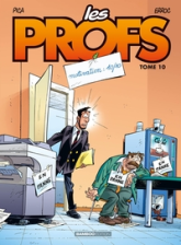 Les Profs, Tome 10 : Motivation : 10/10
