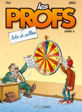 Les Profs, Tome 2 : Loto et colles