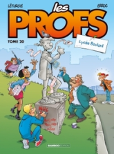 Les profs, tome 20 : Lycée Boulard