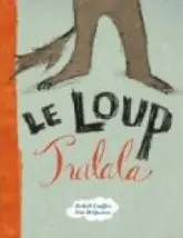 Le loup Tralala