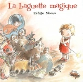 La baguette magique