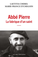 L'Abbé Pierre, le saint et le pêcheur