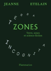 Zones: Terre, sexes et science-fiction
