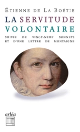 La Servitude volontaire - Suivi de vingt-neuf sonnets et d'une lettre de montaigne à mon père