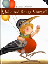 Qui a tué Robin le rouge-gorge ?
