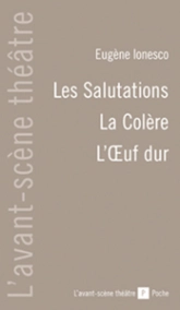 Les Salutations: La Colere / l'Oeuf Dur