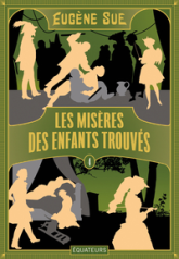 Les misères des enfants trouvés, tome 4