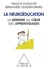 La Neuroéducation: la mémoire au coeur de l'apprentissage