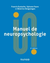 Manuel de neuropsychologie - 6e éd.