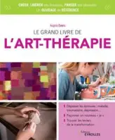 Le grand livre de l'art thérapie