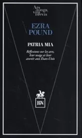 Patria Mia : Réflexions sur les arts, leur usage et leur avenir aux États-Unis