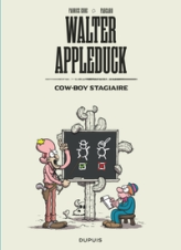 Walter Appleduck, tome 1 : Cowboy stagiaire