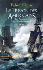 Les aventures de Gilles Belmonte, tome 2 : Le trésor des Américains