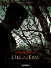 Le Marquis d'Anaon, Tome 1 : L'Ile de Brac