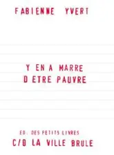 Y en a marre d'être pauvre
