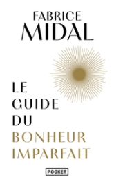 Le Guide du bonheur imparfait