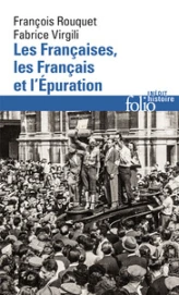 Les Françaises, les Français et l'Épuration: De 1940 à nos jours