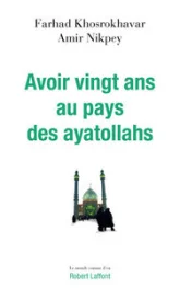 Avoir Vingt Ans au Pays des Ayatollahs