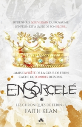 Les chroniques de Ferin, tome 1 : Ensorcelé