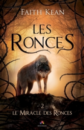 Les ronces, tome 2 : Le miracle des ronces