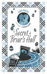 Une enquête de Loveday & Ryder, tome 4 : Le secret de Briar's Hall