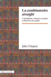 La Combinatoire straight: Métis, bâtards et autres enfants de putain