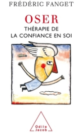 Oser : Thérapie de la confiance en soi