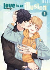 Love is an illusion, tome 1