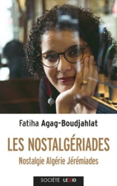 Les Nostalgériades - Nostalgie Algérie Jérémiades