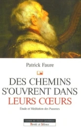 chemins s'ouvrent dans leur coeur - les psaumes (des)