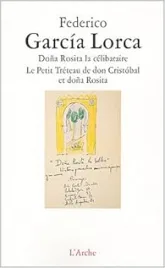 Doña Rosita la célibataire, Le Petit Tréteau de don Cristobal et doña Rosita