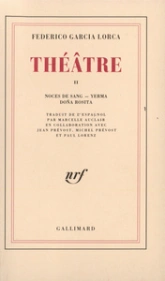 Théâtre, Tome 2 : Noces de sang - Yerma - Dona Rosita