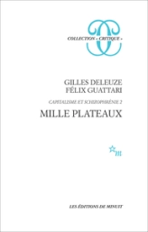 Mille plateaux. Capitalisme et schizophrénie 2